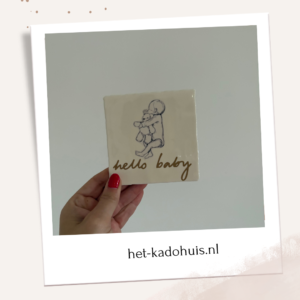 Tegel 'Hello baby'