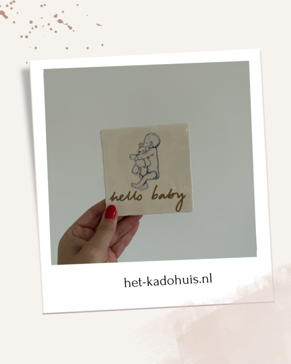Tegel 'Hello baby'