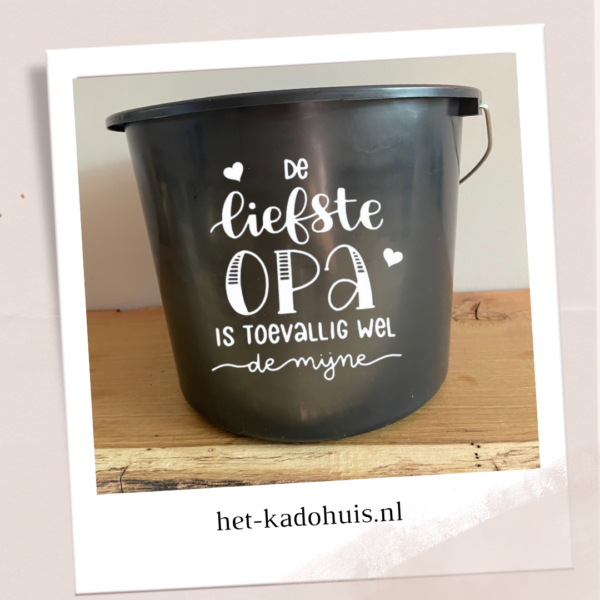 Liefste opa - emmer