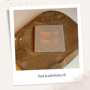 Tegel 'Happy wife, happy life'