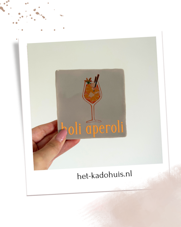 Tegel 'Holi aperoli'